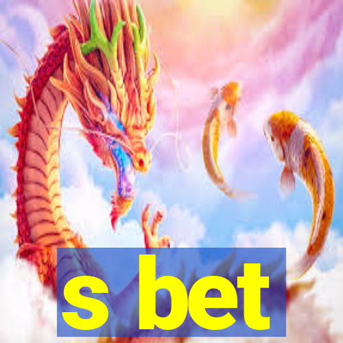 s bet